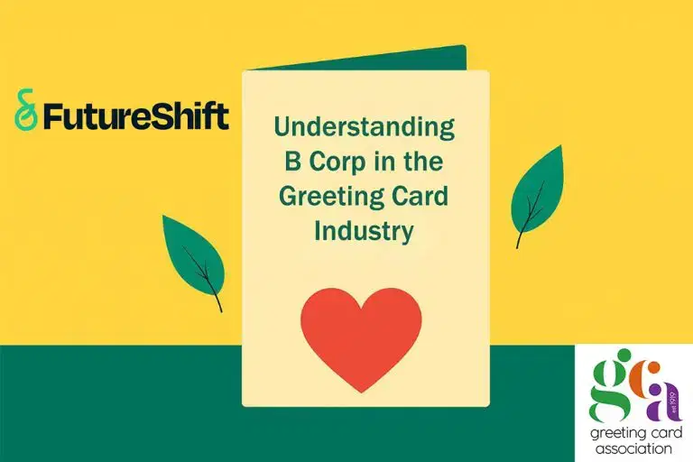 B Corp for the Greetings Card Industry: The What. The How. The Why.