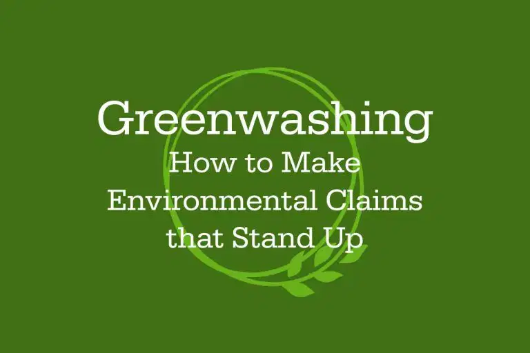 Greenwashing: How to Make Environmental Claims that Stand Up